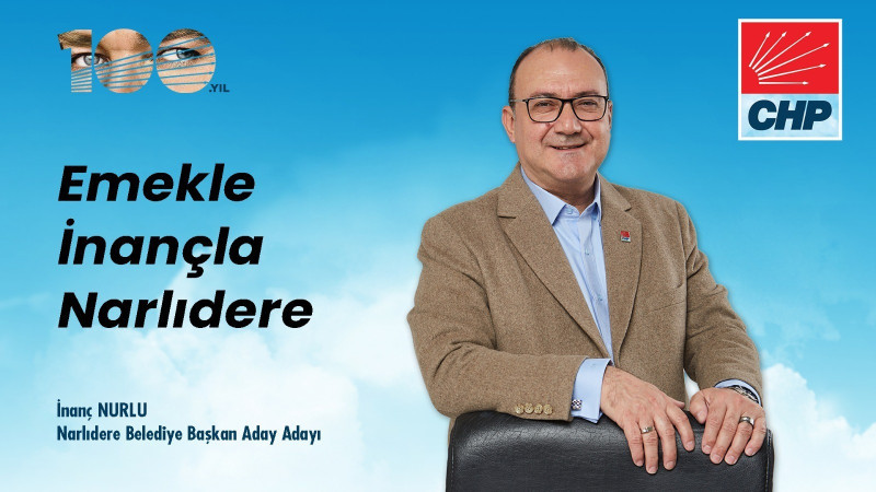CHP’li İnanç Nurlu;  “Yenilikçi bir anlayışa ihtiyacımız var!”